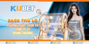 Bạch Thủ Lô: Phương Pháp Chọn Số Tăng Tỷ Lệ Trúng Thưởng