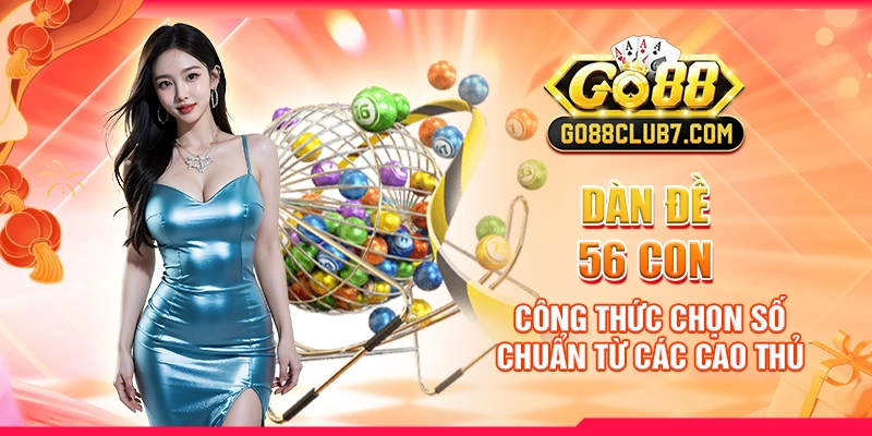 dan-de-56-con-cong-thuc-chon-so-chuan-tu-cac-cao-thu