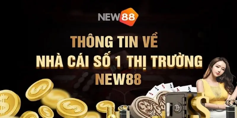 Tìm hiểu về app NEW88