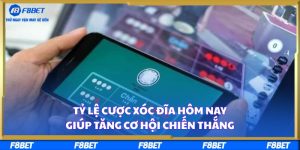 Tỷ Lệ Cược Xóc Đĩa Hôm Nay Giúp Tăng Cơ Hội Chiến Thắng